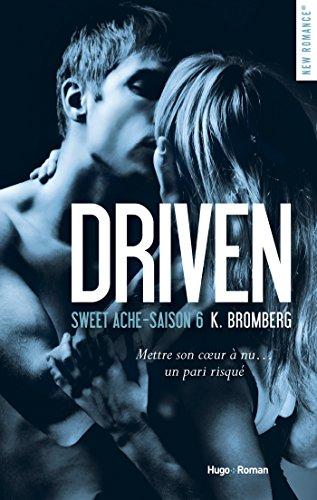 Driven Saison 6 Sweet Ache par [K Bromberg, Elodie Coello]