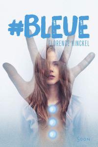 #bleue, Florence Hinckel