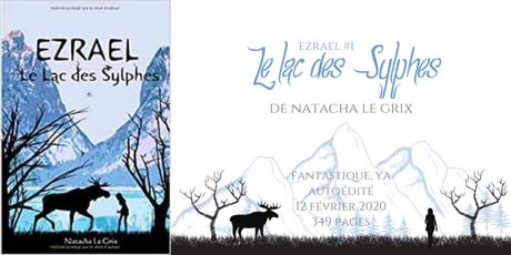 Le lac des Sylphes (Ezrael #1) • Natacha Le Grix Le lac des Sylphes (Ezrael #1) • Natacha Le Grix