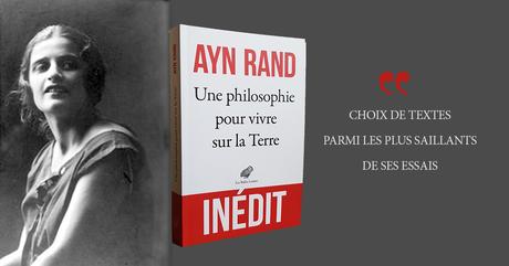 Une philosophie pour vivre sur la Terre Ayn Rand, les belles lettres, 2020