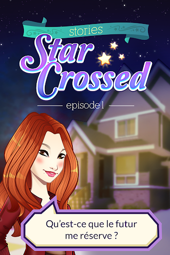 Télécharger Star Crossed - Épisode 1 APK MOD (Astuce) Télécharger Star Crossed - Épisode 1 APK MOD (Astuce) 5