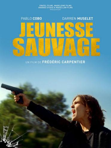 CINEMA : « Jeunesse sauvage » de Frédéric Carpentier CINEMA : « Jeunesse sauvage » de Frédéric Carpentier