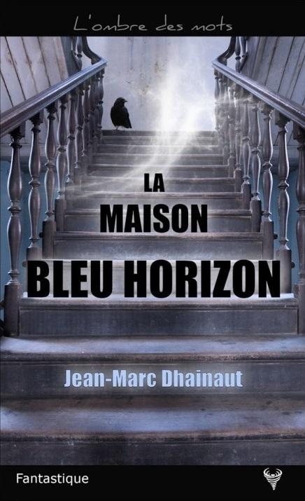 Alan Lambin, Tome 1: La maison bleu horizon de Jean-Marc Dhainaut