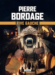Métro Paris 2033 tome 1 : Rive Gauche - Pierre Bordage