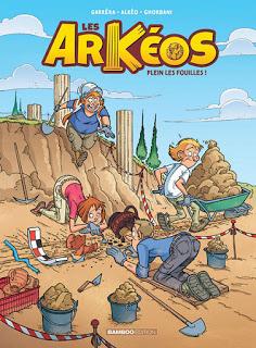 Les Arkéos tome 1 - Plein les fouilles