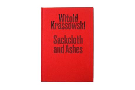 WITOLD KRASSOWSKI – SACKCLOTH AND ASHES