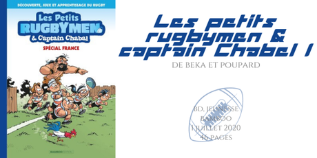 Les petits rugbymen & captain Chabal #1 • Beka & Poupard