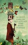 Alejandro Palomas – Le petit garçon qui voulait être Mary Poppins