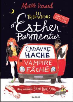 Couverture Les tribulations d'Esther Parmentier, sorcière stagiaire : Cadavre haché - vampire fâché