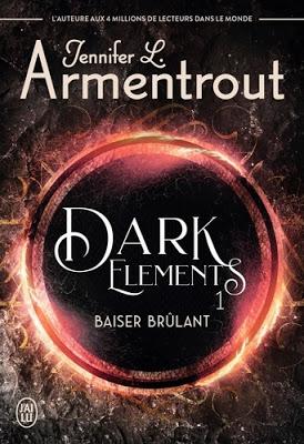 Dark Elements - Tome 1 - Baiser brûlant de Jennifer L. Armentrout