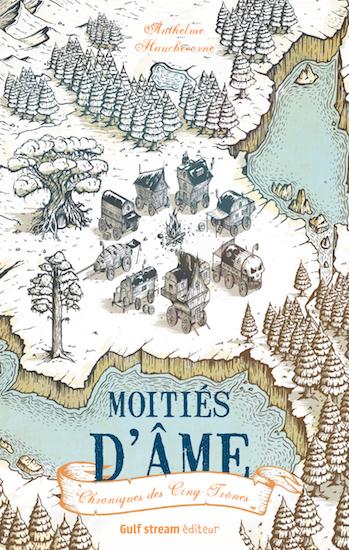 Couverture Chroniques des Cinq Trônes, tome 1 : Moitiés d'âme