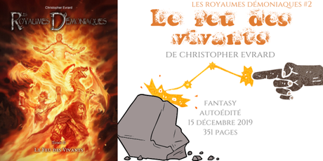 Le feu des vivants (Les royaumes démoniaques #2) • Christopher Evrard