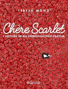 « Chère Scarlet », Teresa Wong, Dunod