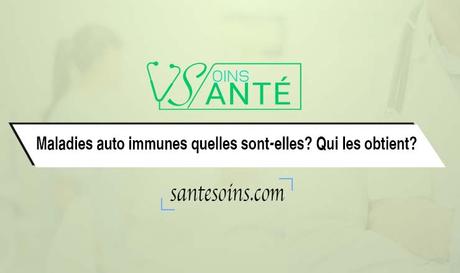Maladies auto immunes