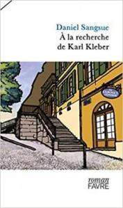 A la recherche de Karl Kleber, Daniel Sangsue