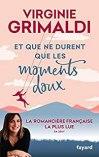 Virginie Grimaldi – Et que durent les moments doux