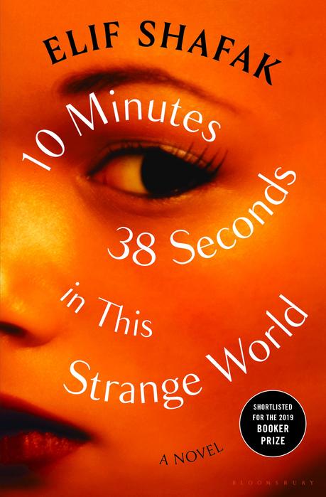 À La Recherche Du Temps Perdu*********************10 Minutes et 38 Secondes Dans Ce Monde Étrange d'Elif Shafak