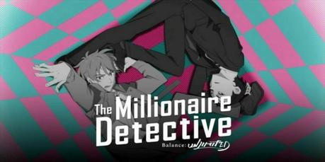 Anime été 2020 : The Millionaire Detective – Balance: UNLIMITED