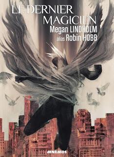 Le dernier magicien de Megan Lindholm ( Robin Hobb)