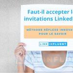 Faut-il accepter les invitations LinkedIn ,