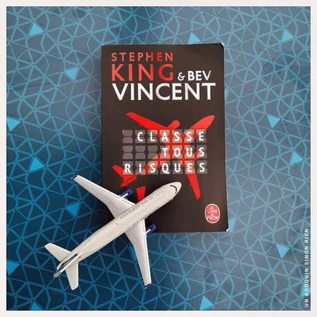 Classe tous risques - Stephen King & Bev Vincent Classe tous risques - Stephen King & Bev Vincent