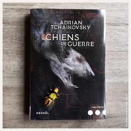 Chiens de guerre - Adrian Tchaikovsky Chiens de guerre - Adrian Tchaikovsky