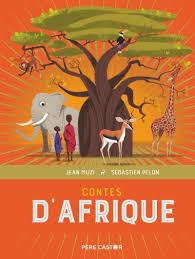 Contes d'Afrique de Jean Muzi et Sébastien Pelon