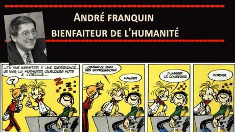 ANDRÉ FRANQUIN BIENFAITEUR DE L’HUMANITÉ