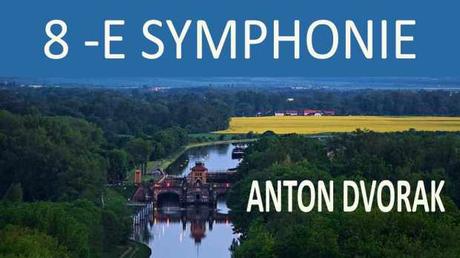 8 -ÈME SYMPHONIE ANTON DVORAK