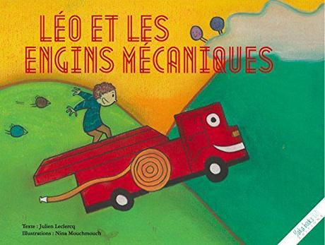 Léo et les engins mécaniques - Julien Leclercq