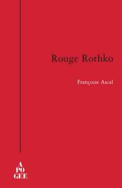 Françoise Ascal  |  Rouge Rothko