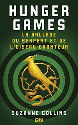 [Chronique]Hunger Games : La ballade du serpent et de l'oiseau chanteur de Suzanne Collins