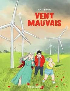 Vent mauvais, Cati Baur… ma BD de la semaine !! Vent mauvais, Cati Baur… ma BD de la semaine !!