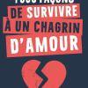 1000 façons de survivre à un chagrin d’amour de Aurore Meyer et Sophie Bouxom