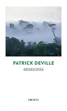 L’Amazonie de Patrick Deville