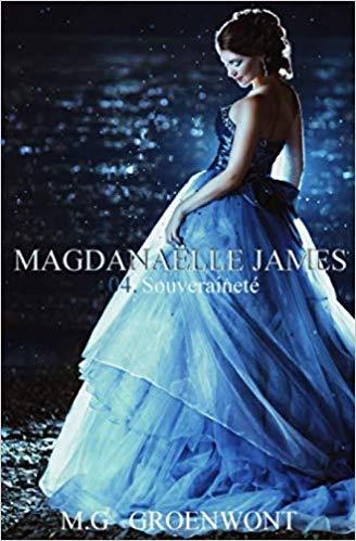 Couverture Magdanaëlle James, tome 4 : Souveraineté