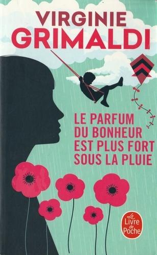 Couverture Le parfum du bonheur est plus fort sous la pluie