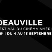 Sélection officielle - Festival du Cinéma Américain de Deauville