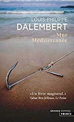 L’été en poche (13): Mur Méditerranée