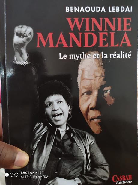 Benaouda Lebdai : Winnie Mandela - Le mythe et la réalité