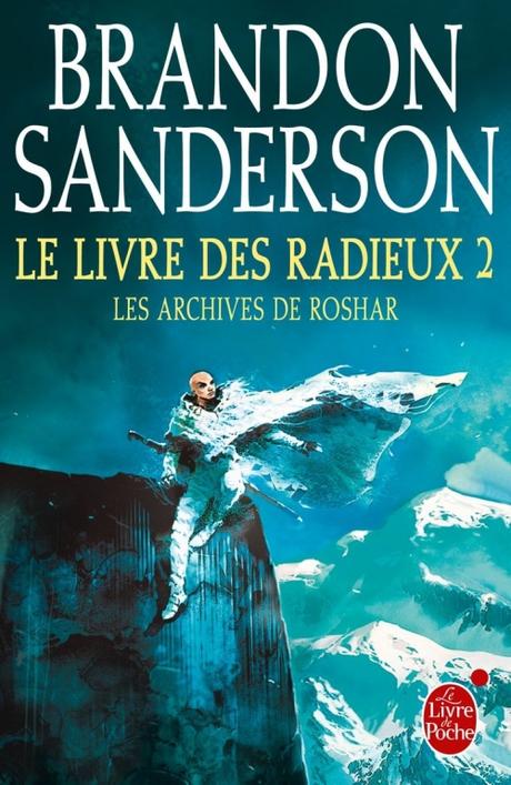Les Archives de Roshar, tome 4 - Le Livre des Radieux, deuxième partie Les Archives de Roshar, tome 4 - Le Livre des Radieux, deuxième partie