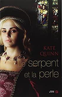 [BORGIA] Le serpent et la perle + La concubine du Vatican • Kate Quinn