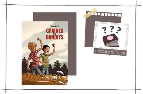 Graines de bandits d'Yvon Roy