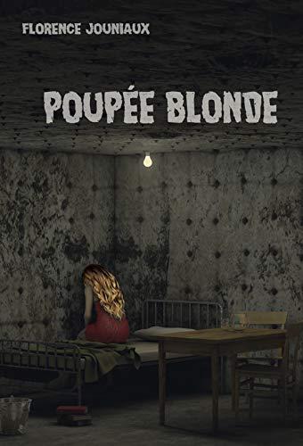 Poupée Blonde, roman de Florence Jouniaux