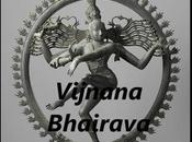 Vijnâna Bhairava Tantra L'Immuable