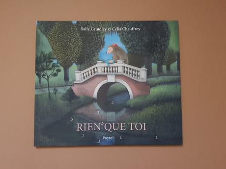 Rien que toi de Sally Grindley et Célia Chauffrey