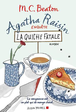 Agatha Raisin – La quiche fatale