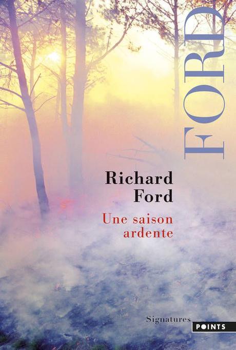 Une saison ardente de Richard FORD