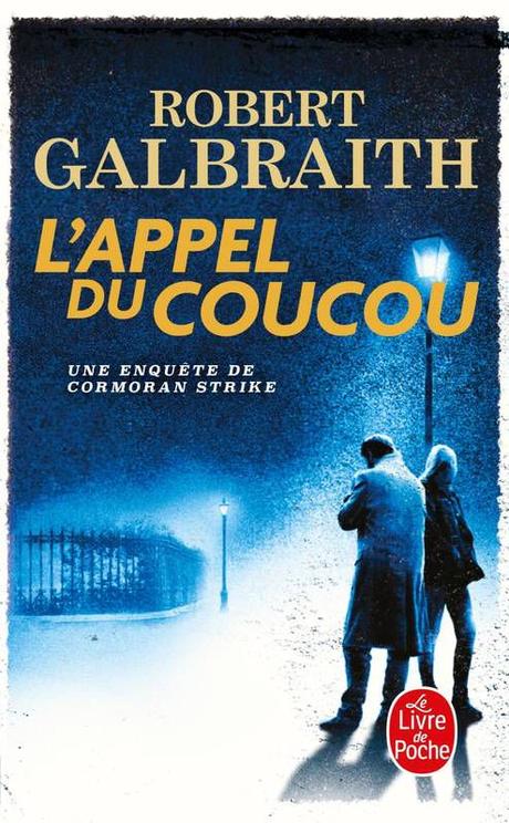 L'appel du coucou de Robert GALBRAITH L'appel du coucou de Robert GALBRAITH