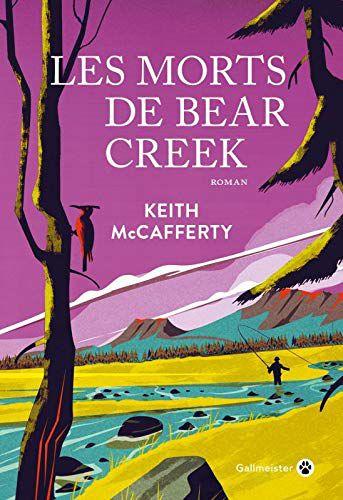 Les morts de Bear Creek de Keith McCAFFERTY